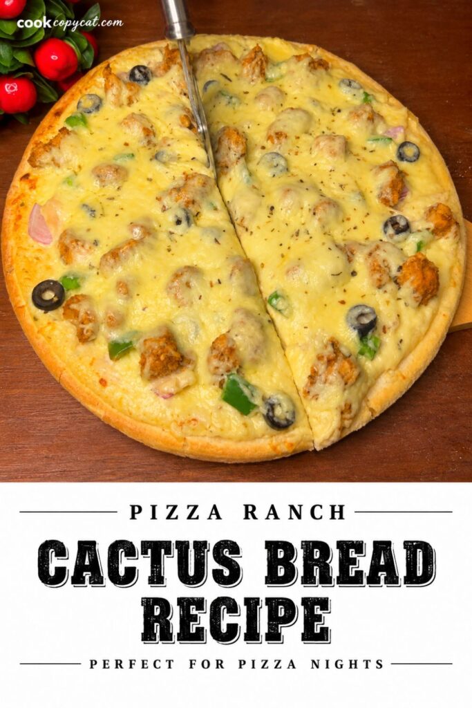 Pizza Ranch Cactus Bread